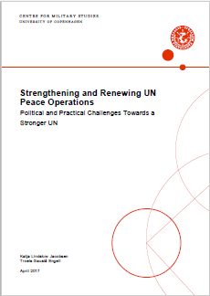 Strengthening and renewing UN Peace operations - political and practical challenges towards a stronger UN