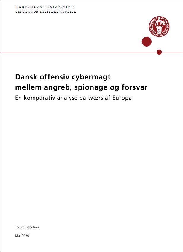 Download rapporten: Dansk offensiv cybermagt mellem angreb, spionage og forsvar