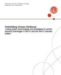 Unfolding Green Defence - Linking green technologies and strategies to current security challenges in NATO and the NATO member states
